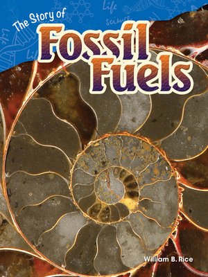 cover image of The Story of Fossil Fuels